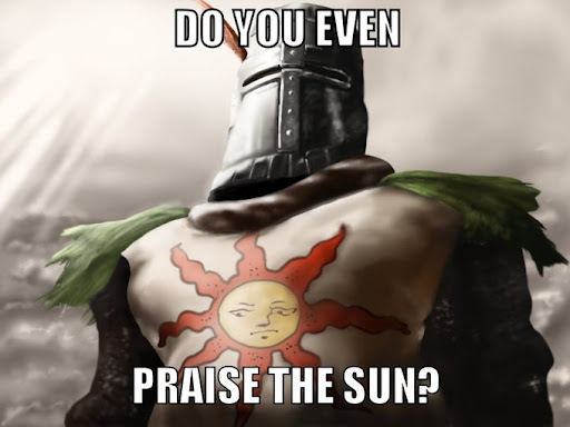 Do You Even Praise The Sun