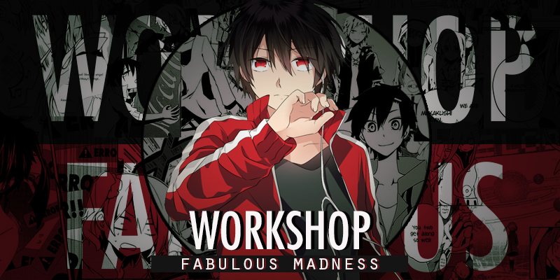 workshop_fabulous_madness_by_xarinomi-d8npvuq