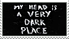 my_head_is_a_very_dark_place_stamp_by_77
