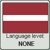 Latvian language level NONE by TheFlagandAnthemGuy