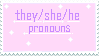 pink/purple they she he pronoun stamp by softpuppie