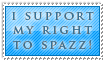 I Support - My Right To Spazz by Foxxie-Chan